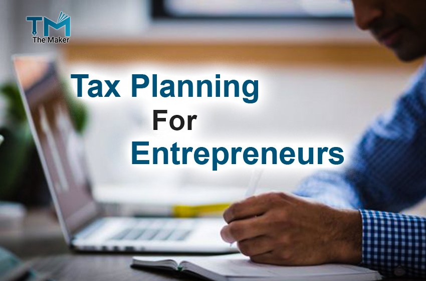  Tax Planning For Entrepreneurs