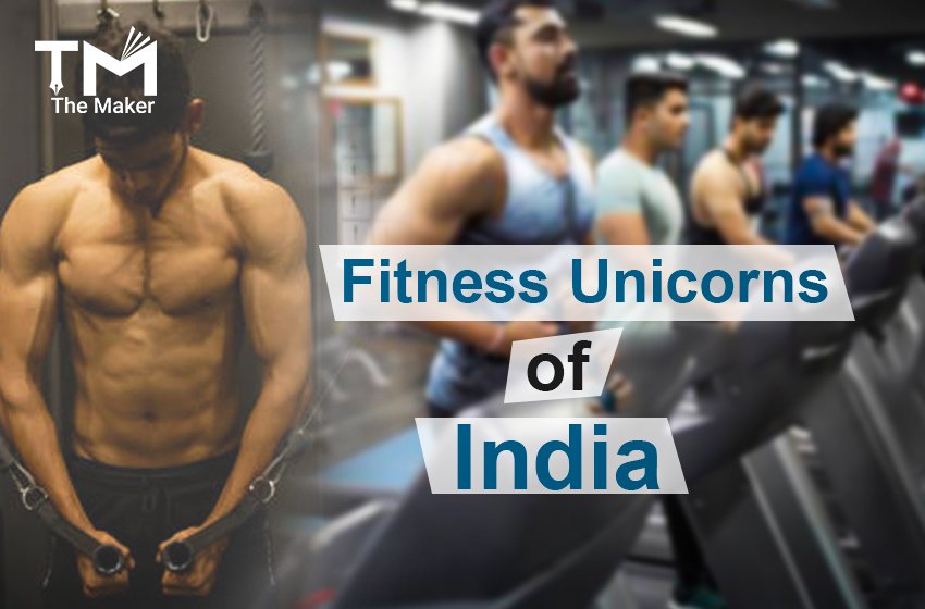  Fitness Unicorns of India