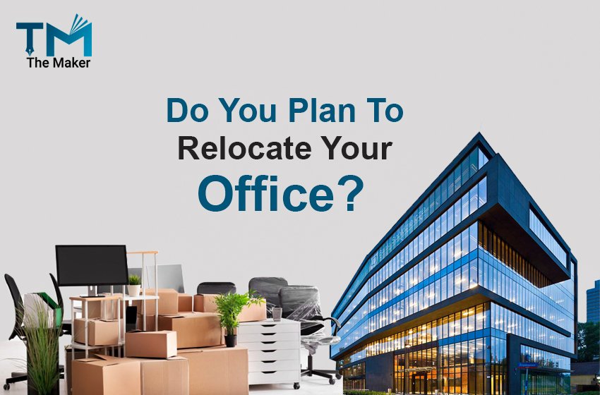  How To Relocate Your Office In Right Way