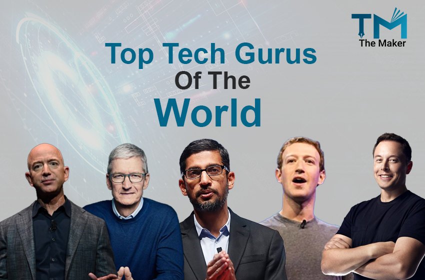  Top Tech Gurus of the World