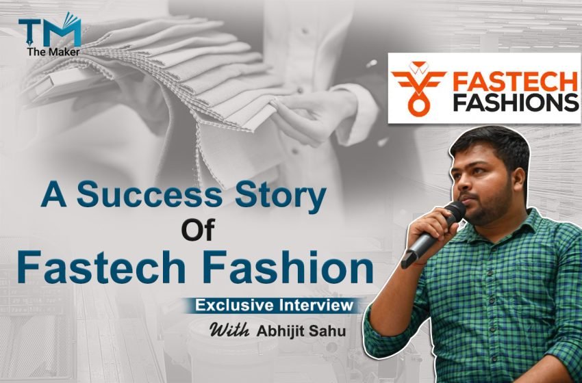  A success story of Fastech Fashion