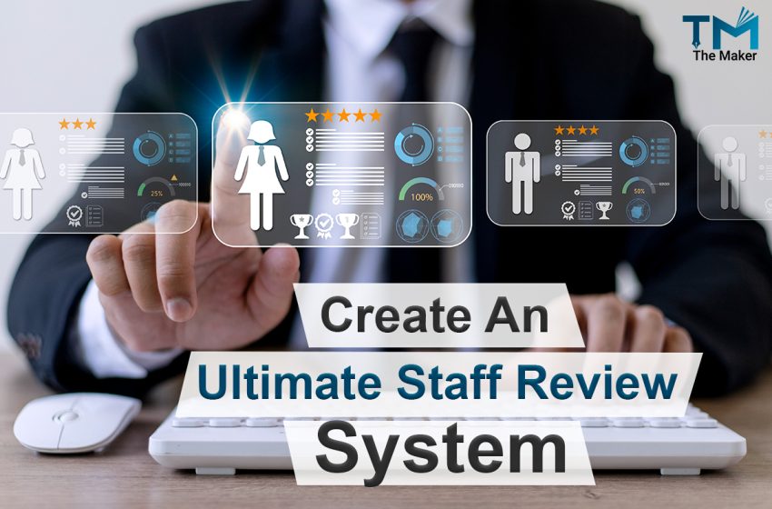  Create an Ultimate Staff Review System