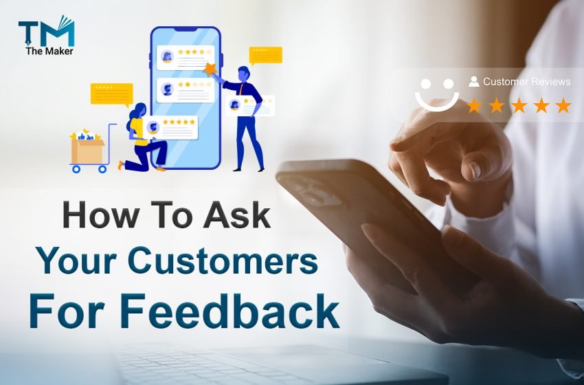  How to Ask Your Customers for Feedback